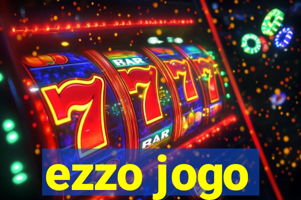 ezzo jogo